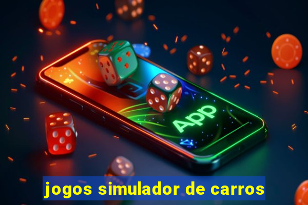 jogos simulador de carros